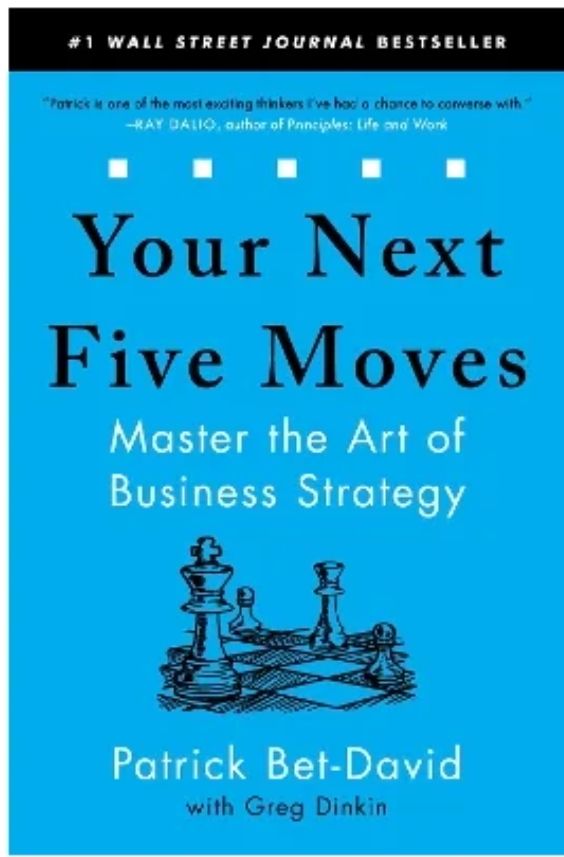 Your Next Five Moves by Patrick Bet-David