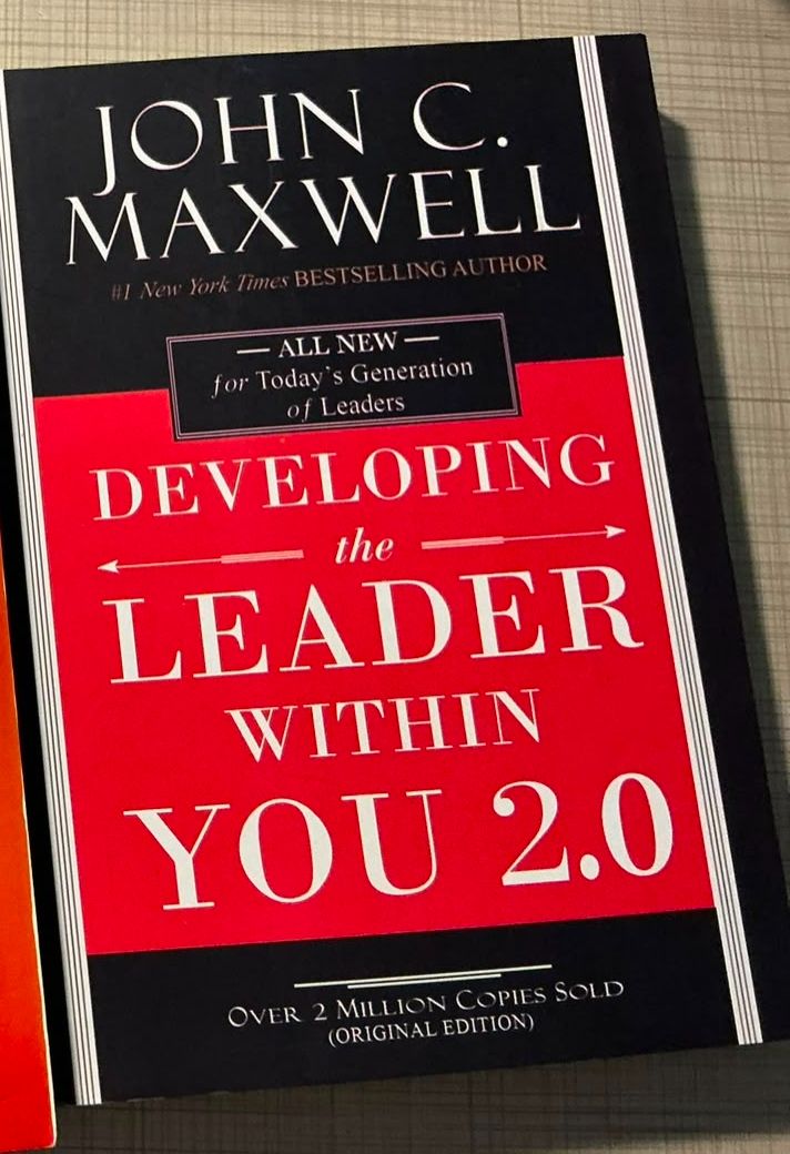 Developing the leader within you 2.0 by John Maxwell