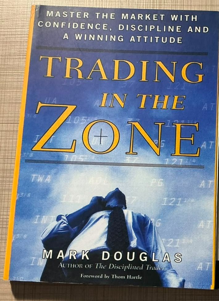 Trading in the zone by Mark Douglas