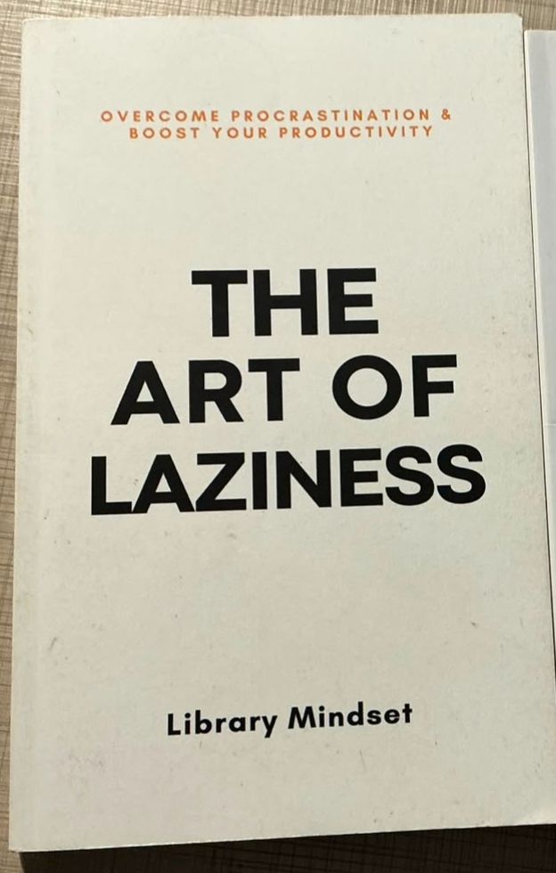 The Art of Laziness by Library Mindset