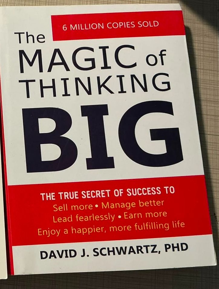 The Magic of Thinking Big by David J. Schwartz
